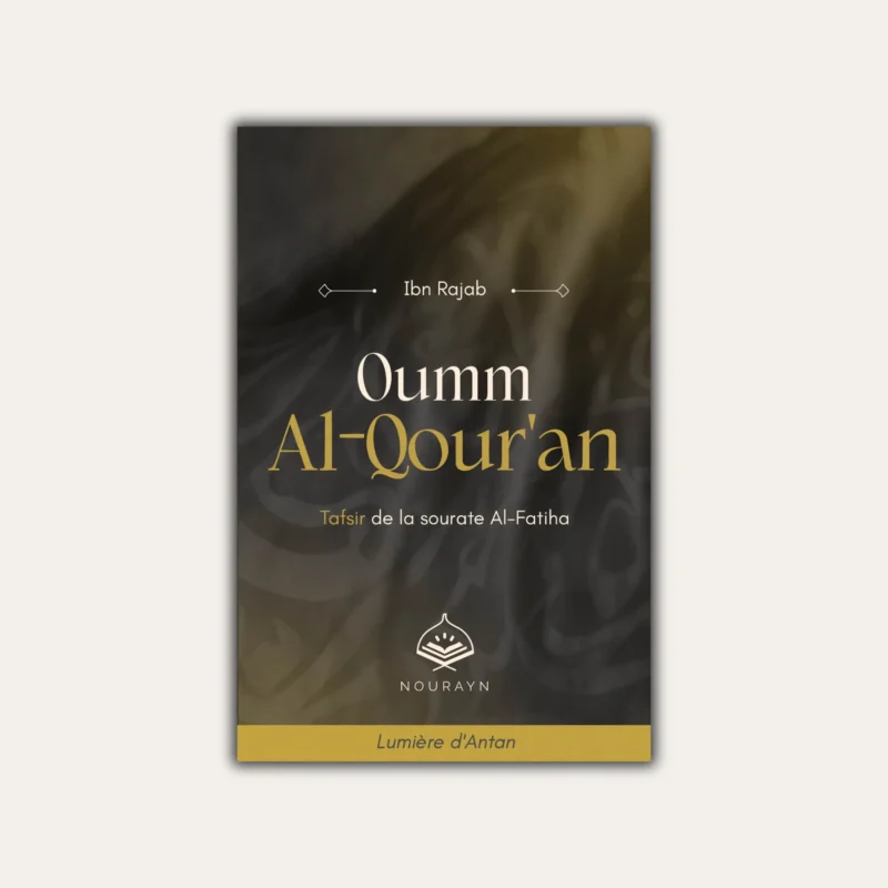 Livre Oumm al-Qur’an – explication et mérites de la sourate Al-Fatiha, édition Nourayn